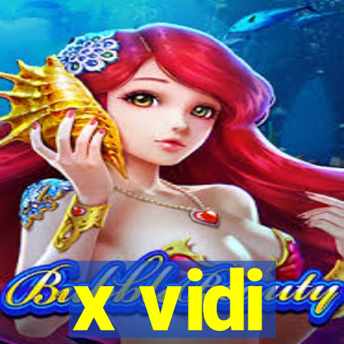 x vidi